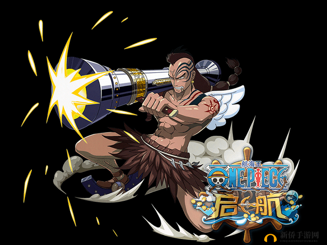 航海王启航瓦帕究竟怎么样 其技能属性详细分析