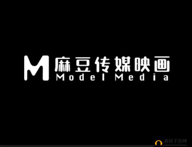 麻豆传煤网站 APP 入口免费，畅享精彩内容
