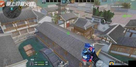 穿越火线手游里，姑苏城潜伏者出生点究竟隐藏着哪些战略秘密？